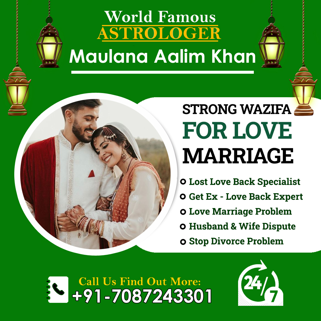 World Famous Maulana Aalim Khan Ji +91-7087243301